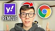 How To Remove Yahoo Search From Chrome - Full Guide
