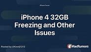 iPhone 4 32GB Freezing and Other Issues