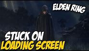 How To Fix Elden Ring Stuck on Loading Screen | Elden Ring Loading Screen Fix