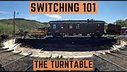 Switching 101 - BUILD a TRAIN using a HAND-POWERED TURNTABLE!