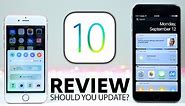 iOS 10 Review - Should You Update?