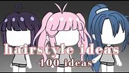 100 gacha life hairstyle ideas