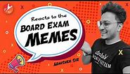 Abhishek Sir Reacts to the Board Exam Memes🤪😂😜 | Vedantu 9 and 10 Hindi