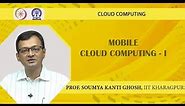 Mobile Cloud Computing -I