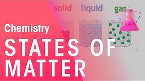 States Of Matter - Solids, Liquids & Gases | Properties of Matter | Chemistry | FuseSchool