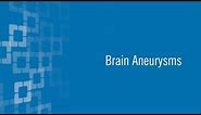 What Are Brain Aneurysms?