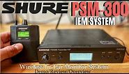 Shure PSM300 WIRELESS In Ear Monitor System - Demo/Overview/Review