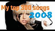 My top 300 of 2008 songs