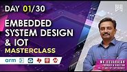Embedded System Design & IoT Masterclass - Day 1/30 - Jeevarajan M.K | Warriorsway | Pantech.ai