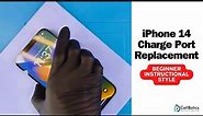 iPhone 14 Plus Charge Port Replacement Beginner Instructional Style