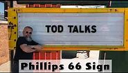 TOD TALKS: Phillips 66 Sign