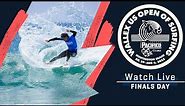 WATCH LIVE Wallex US Open Of Surfing presented by Pacifico - FINALS DAY