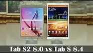 Samsung Galaxy Tab S2 8.0 vs Samsung Galaxy Tab S 8.4 Full Comparison