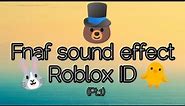 FNAF all sound effect Roblox ID (Roblox ID) (PT.1)