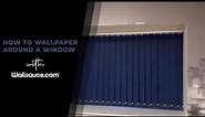 How to Hang Wallpaper Around a Window [Quick & Easy]