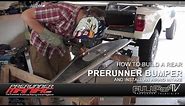 Learn How To Build a Rear Prerunner Bumper on a Ranger Prerunner - FullDroopTV