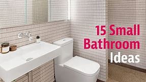 15 Small Bathroom Ideas