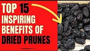◼ Top 15 Inspiring Benefits of Dried Prunes ~ Healthy Facts of Dried Prunes ~ Dried Prunes Benefits
