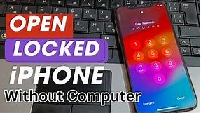 How To Open Locked iPhone Without Computer and itunes! Unlock iPhone Passcode If Forgot 2024