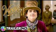 WONKA (2023) Trailer | Timothée Chalamet Willy Wonka Movie