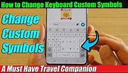 Galaxy S20/S20+: How to Change Keyboard Custom Symbols