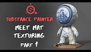 Meet Mat Texturing Tutorial - Pt. 1 - Substance Painter 2019