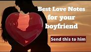 Best Love Notes for Your Boyfriend 💘