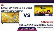 LG 55 inch 4K UHD Smart TV 55UQ7500PSF Vs Samsung 55 inch Crystal 4K Neo Series UHDTV UA55AUE65AKXXL