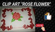 Clip Art "ROSE FLOWER"With Beautiful Border Design