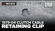 1979-2004 Mustang 5.0 Resto Clutch Cable Retaining Clip - Review