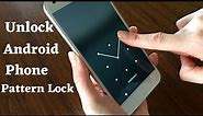 Android Phone Pattern Unlock Without Data Loss If Forgot Password