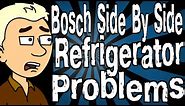 Bosch Side By Side Refrigerator Problems