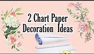 2 Chart paper decoration project/chart paper decorations/corners border design on paper