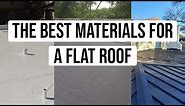What Are the Best Materials for a Flat Roof?
