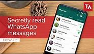 How to read a WhatsApp message without the sender knowing