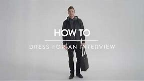 What to Wear to a Job Interview | Nordstrom Men's Shop