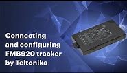 Connecting and configuring FMB920 tracker by Teltonika