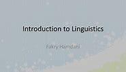 PPT - Introduction to Linguistics PowerPoint Presentation, free download - ID:675380