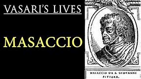 Masaccio - Vasari Lives of the Artists