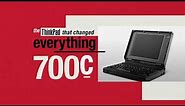The ThinkPad That Started It All 700c (1992)