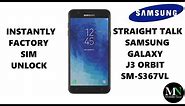 Instantly SIM Unlock Straight Talk / Tracfone Samsung Galaxy J3 Orbit SM-S367VL!