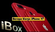 Harga iPhone 7 di iBox Berapa ya?