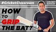HOW to GRIP the BAT? | #CricketClassroom | Batting Tips with Aakash Chopra | Stay Home #WithMe