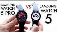 Samsung Galaxy Watch 5 Vs Samsung Galaxy Watch 5 Pro! (Comparison) (Review)