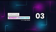 Awesome CSS Border Animation | Quick CSS Animation Effects @OnlineTutorialsYT