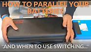 How to Connect External Batteries in Parallel and when to use Switch