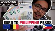EURO TO PHILIPPINE PESOS CONVERSION (MAGKANO ANG PALITAN?)