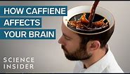 What Caffeine Does To Your Brain