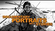 How to capture Documentary Portraits