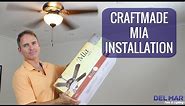 Craftmade Mia Ceiling Fan Installation